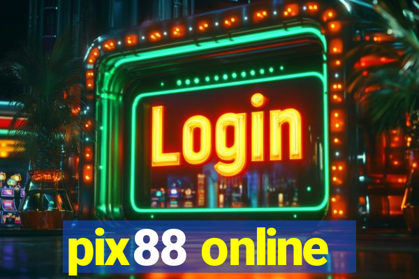 pix88 online